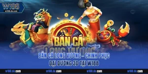 Bắn Cá Long Vương